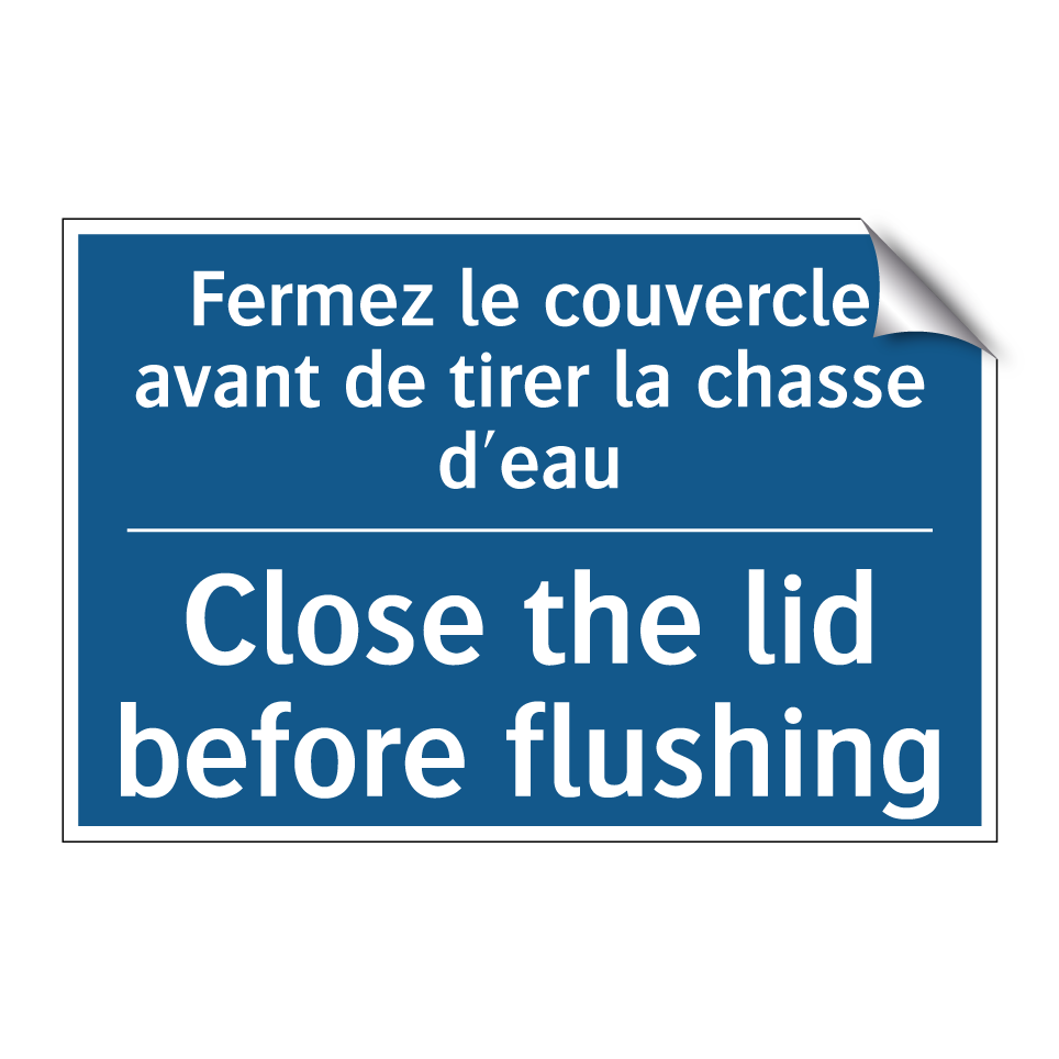 Fermez le couvercle avant de tirer  /.../ - Close the lid before flushing