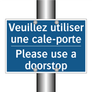 Veuillez utiliser une cale-porte /.../ - Please use a doorstop