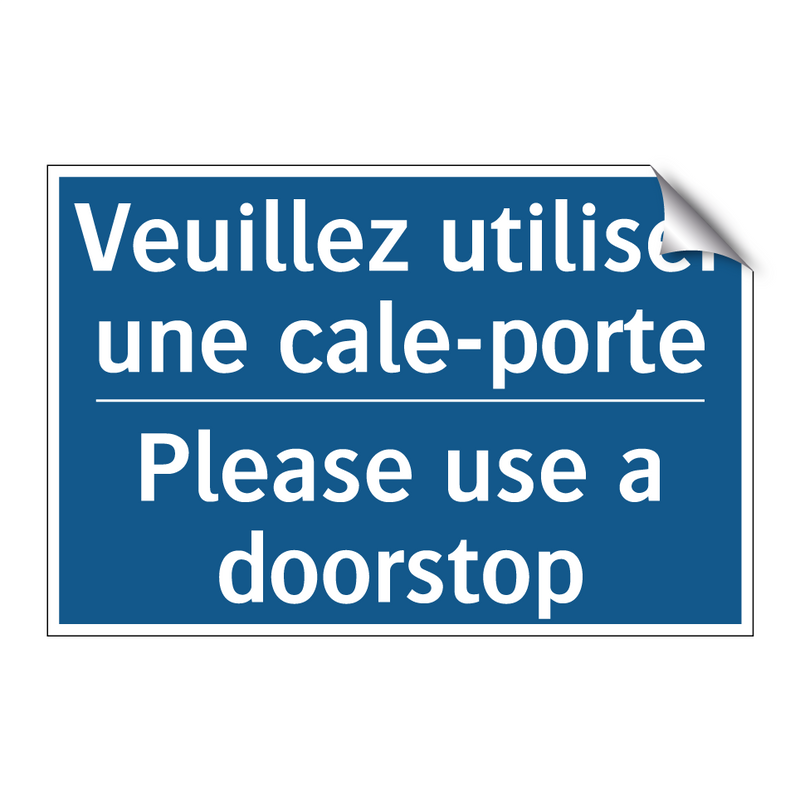 Veuillez utiliser une cale-porte /.../ - Please use a doorstop