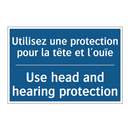 Utilisez une protection pour la  /.../ - Use head and hearing protection /.../