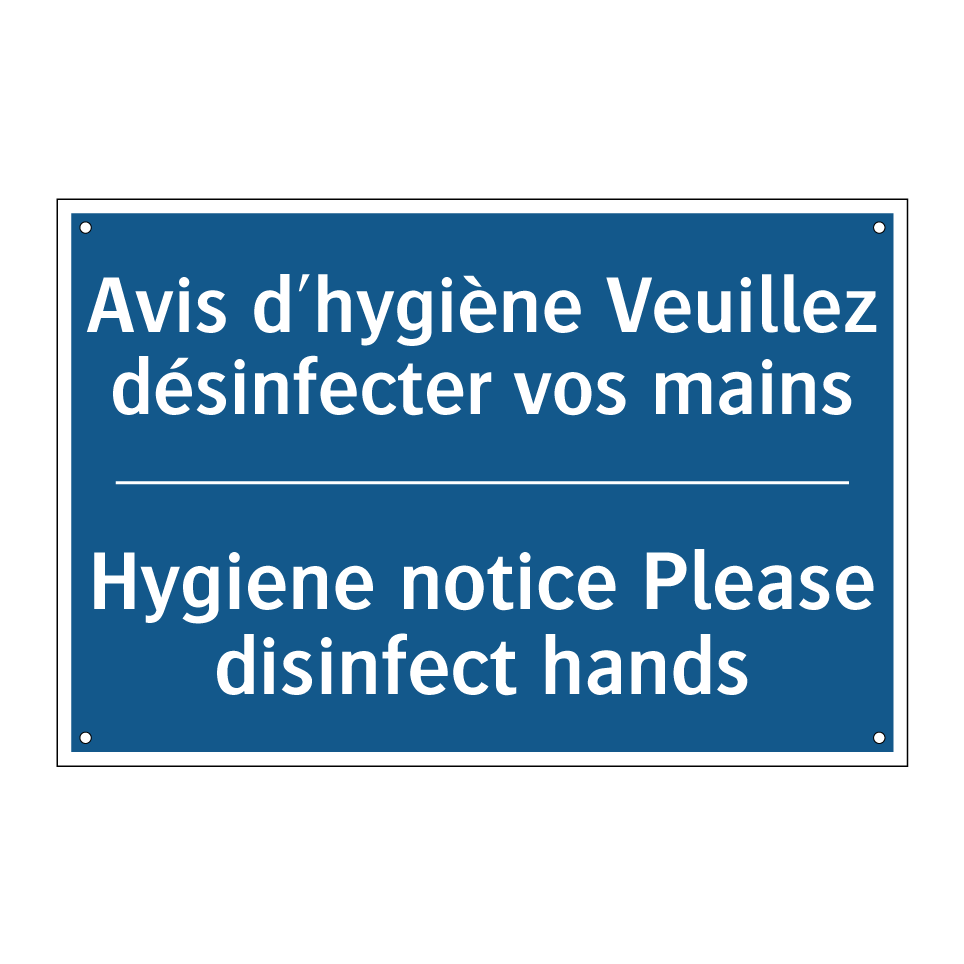 Avis d'hygiène Veuillez désinfecter  /.../ - Hygiene notice Please disinfect  /.../