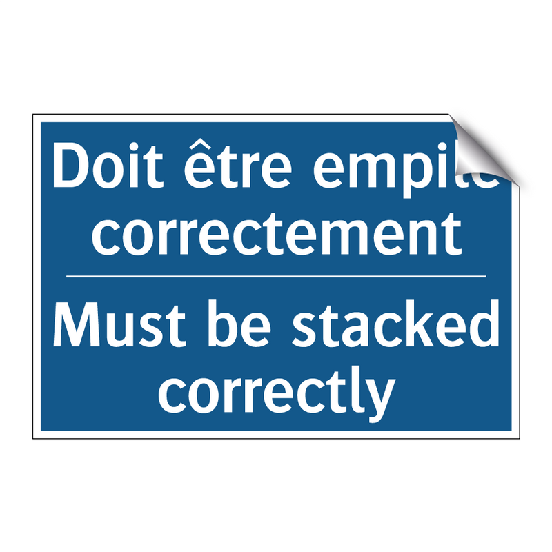 Doit être empilé correctement - Must be stacked correctly