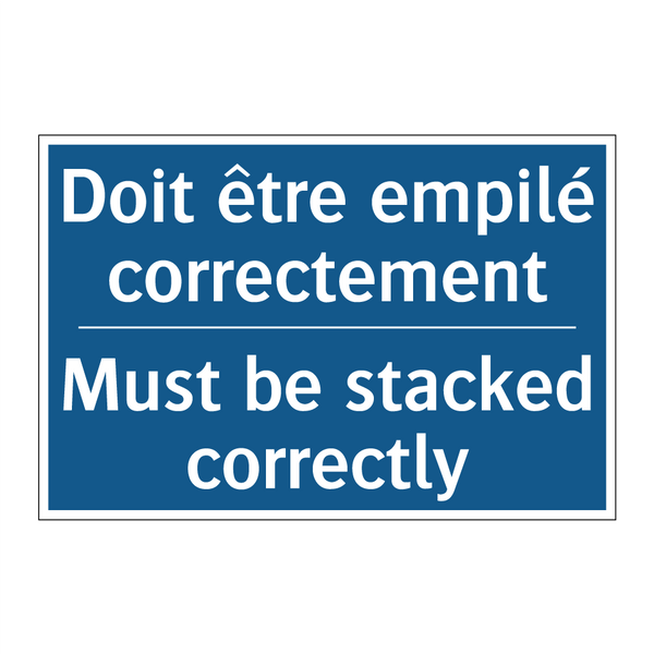 Doit être empilé correctement - Must be stacked correctly