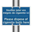 Veuillez jeter vos mégots de cigarette  /.../ - Please dispose of cigarette butts  /.../