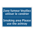 Zone fumeur Veuillez utiliser  /.../ - Smoking area Please use the ashtray /.../