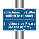 Zone fumeur Veuillez utiliser  /.../ - Smoking area Please use the ashtray /.../