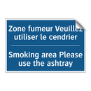 Zone fumeur Veuillez utiliser  /.../ - Smoking area Please use the ashtray /.../