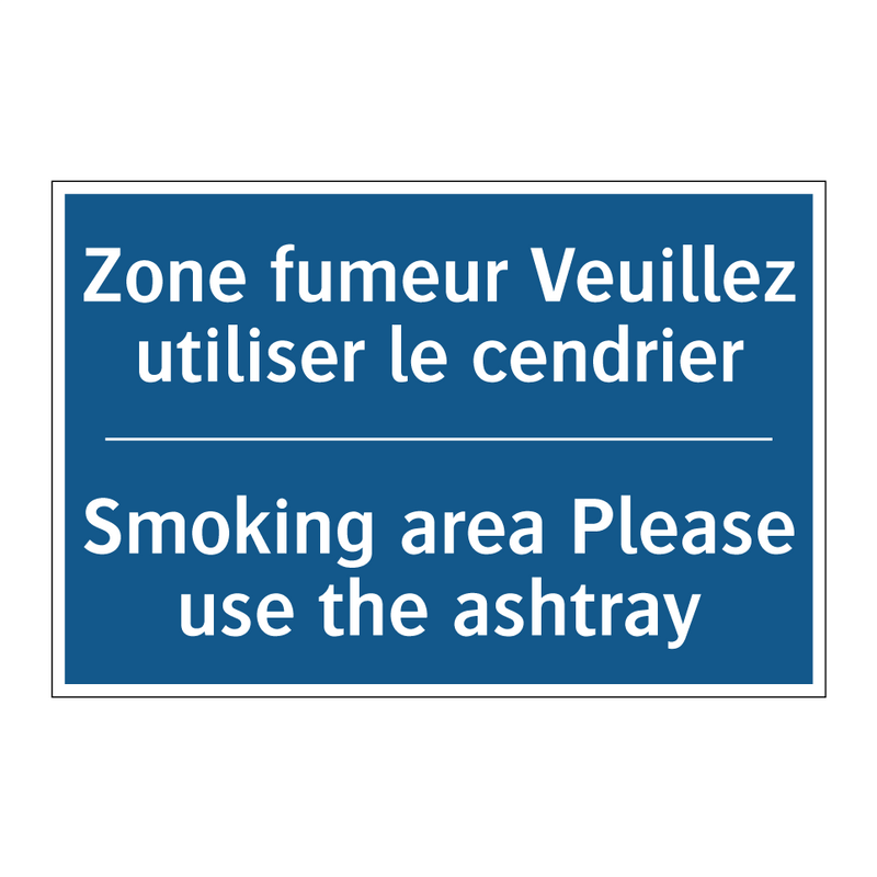 Zone fumeur Veuillez utiliser  /.../ - Smoking area Please use the ashtray /.../