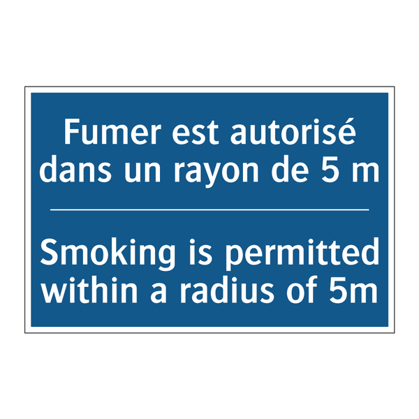 Fumer est autorisé dans un rayon  /.../ - Smoking is permitted within a  /.../