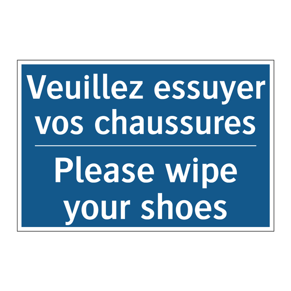 Veuillez essuyer vos chaussures /.../ - Please wipe your shoes