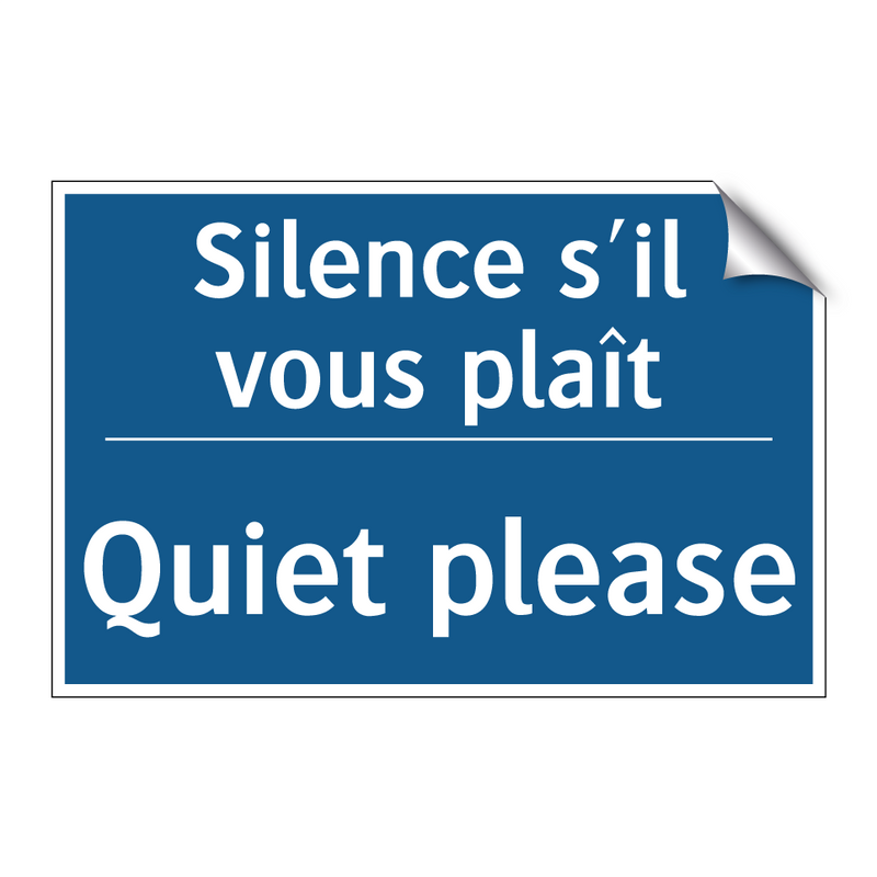 Silence s'il vous plaît - Quiet please