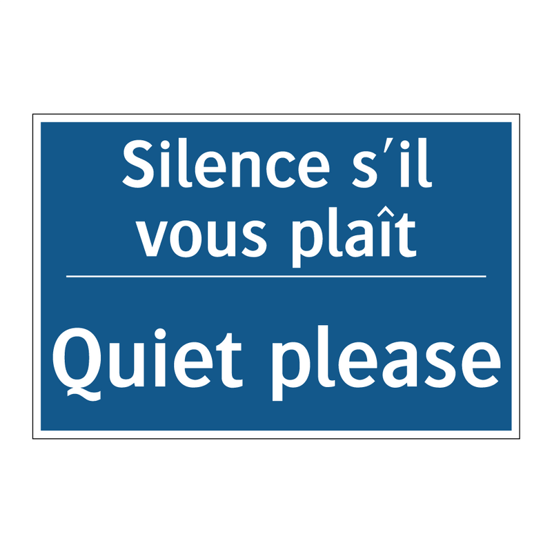 Silence s'il vous plaît - Quiet please