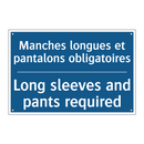 Manches longues et pantalons obligatoires /.../ - Long sleeves and pants required /.../
