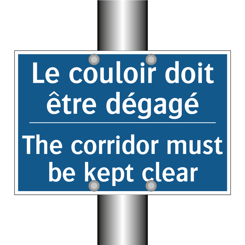 Le couloir doit être dégagé - The corridor must be kept clear /.../