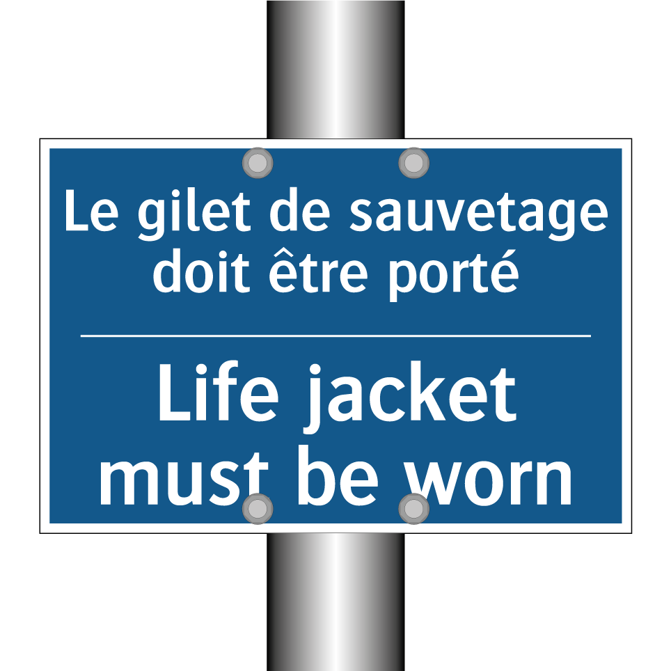 Le gilet de sauvetage doit être  /.../ - Life jacket must be worn