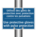 Utilisez des gants de protection  /.../ - Use protective gloves with pulse  /.../