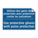 Utilisez des gants de protection  /.../ - Use protective gloves with pulse  /.../