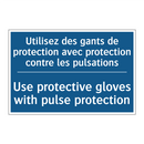 Utilisez des gants de protection  /.../ - Use protective gloves with pulse  /.../