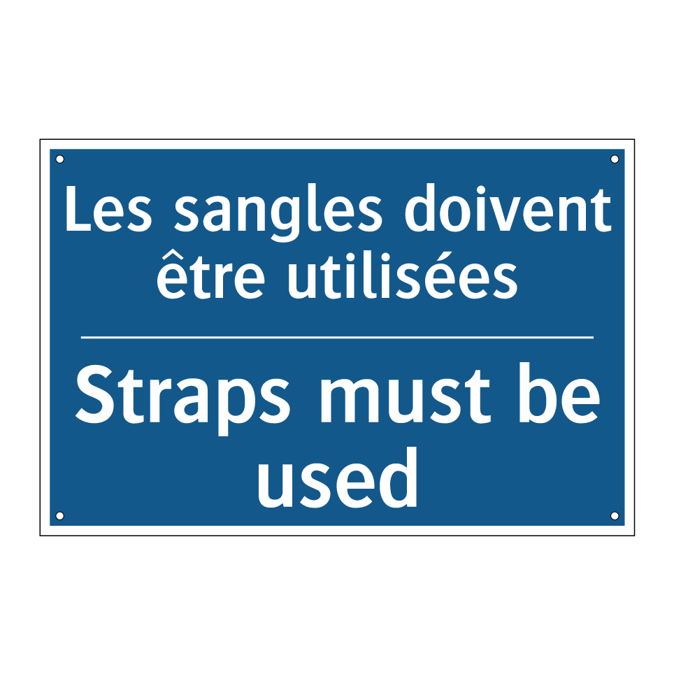 Les sangles doivent être utilisées /.../ - Straps must be used
