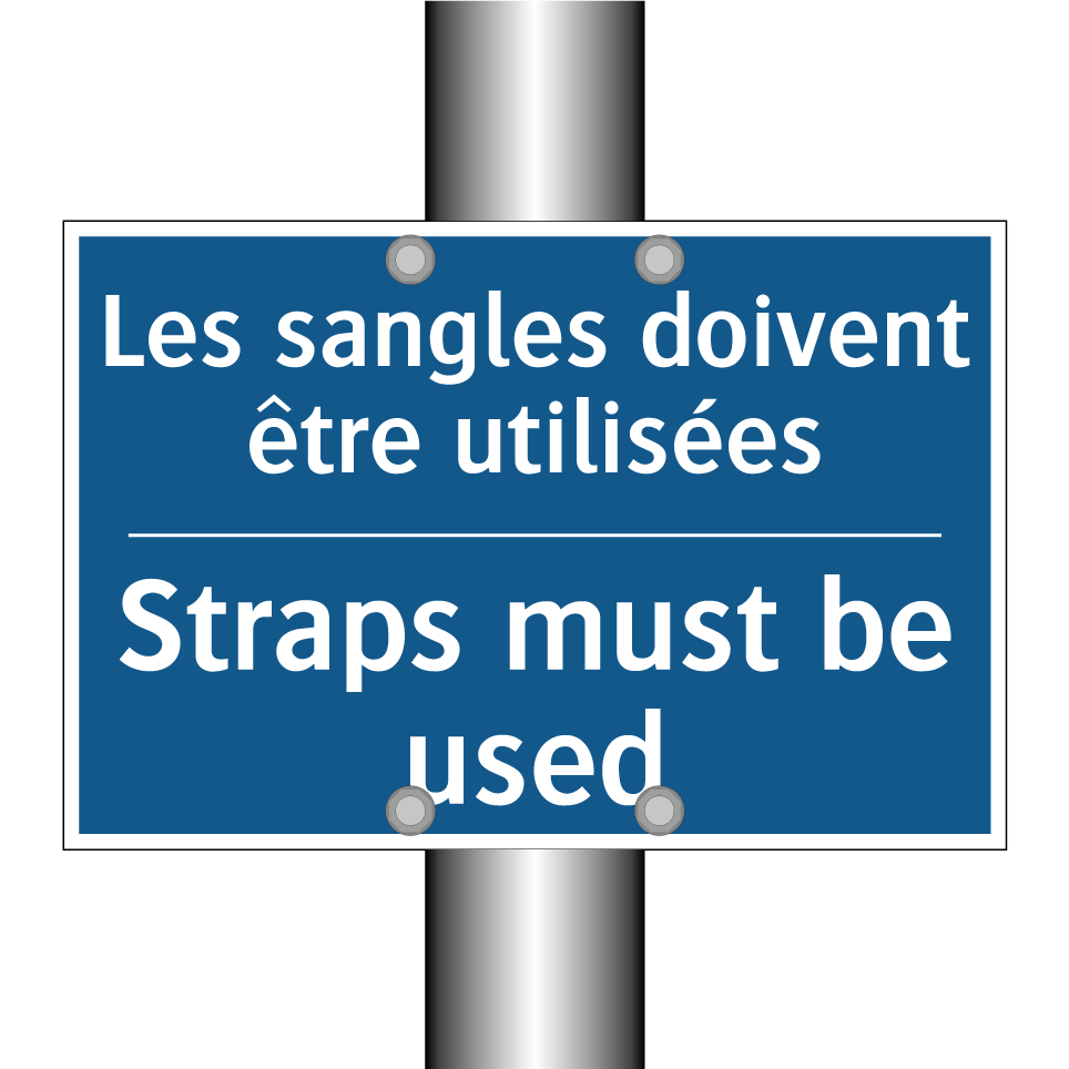 Les sangles doivent être utilisées /.../ - Straps must be used