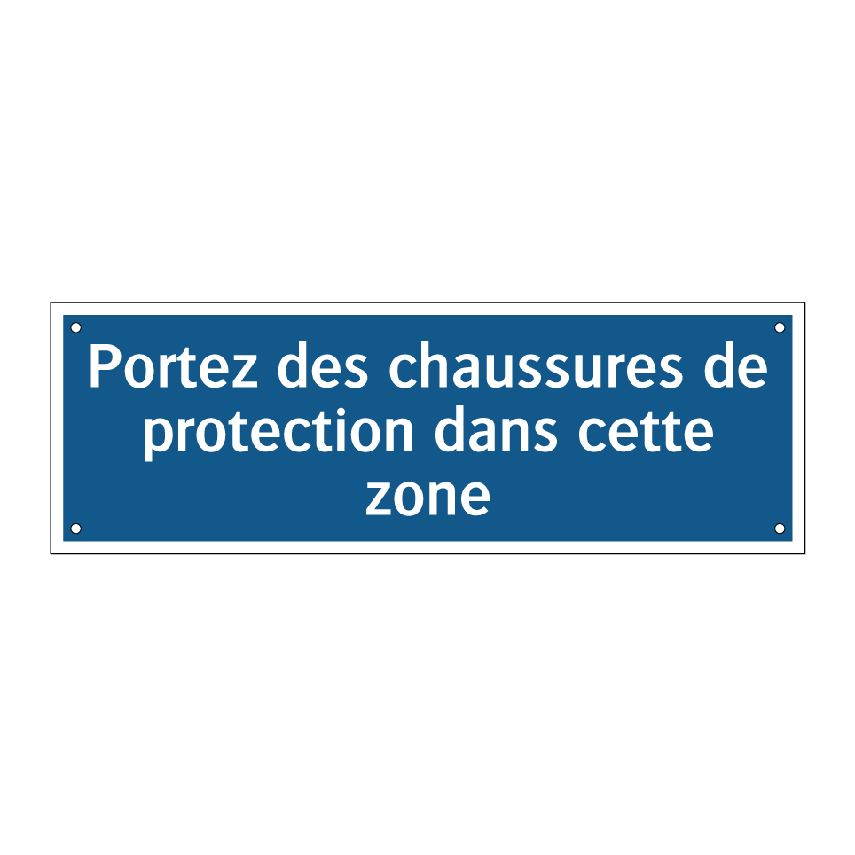 Portez des chaussures de protection dans cette zone