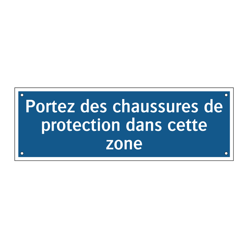 Portez des chaussures de protection dans cette zone