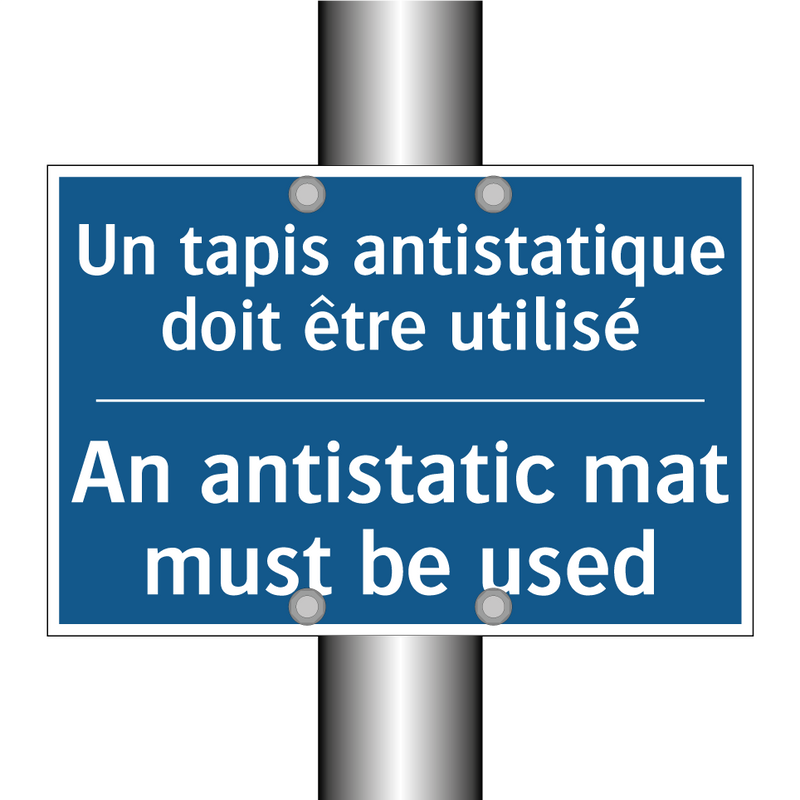 Un tapis antistatique doit être  /.../ - An antistatic mat must be used