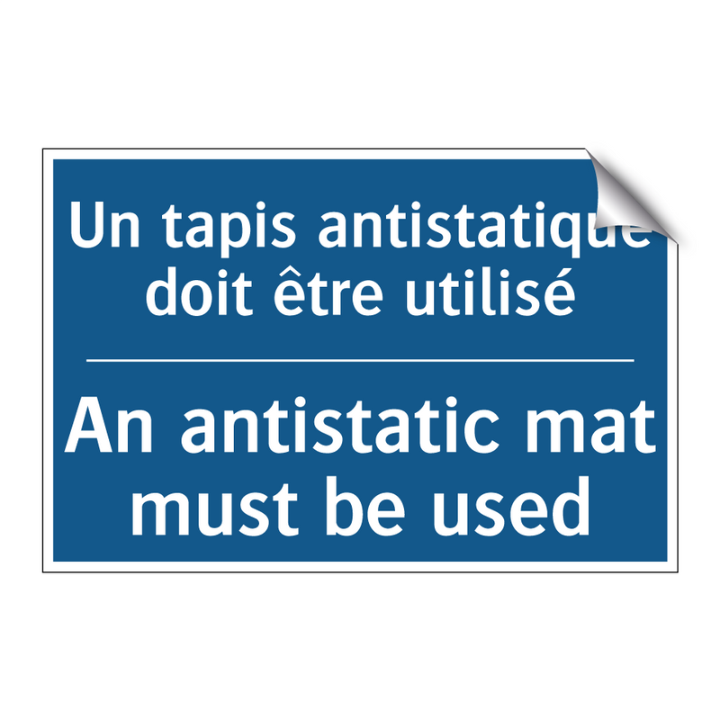 Un tapis antistatique doit être  /.../ - An antistatic mat must be used