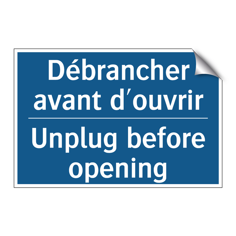 Débrancher avant d'ouvrir - Unplug before opening