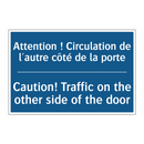 Attention ! Circulation de l'autre  /.../ - Caution! Traffic on the other  /.../