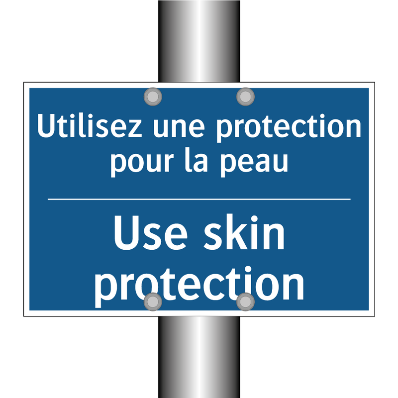 Utilisez une protection pour la  /.../ - Use skin protection