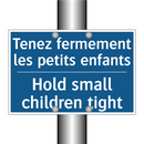 Tenez fermement les petits enfants /.../ - Hold small children tight