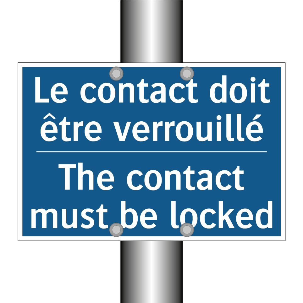 Le contact doit être verrouillé /.../ - The contact must be locked