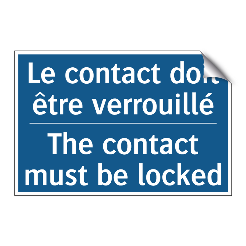 Le contact doit être verrouillé /.../ - The contact must be locked