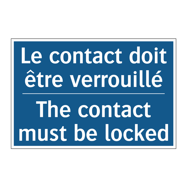Le contact doit être verrouillé /.../ - The contact must be locked