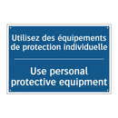 Utilisez des équipements de protection  /.../ - Use personal protective equipment /.../