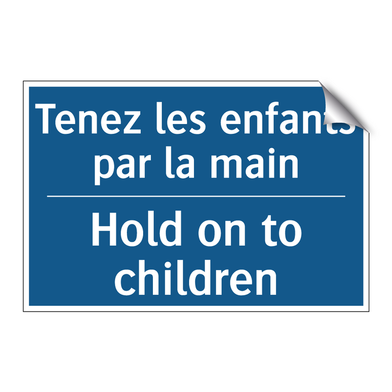 Tenez les enfants par la main - Hold on to children