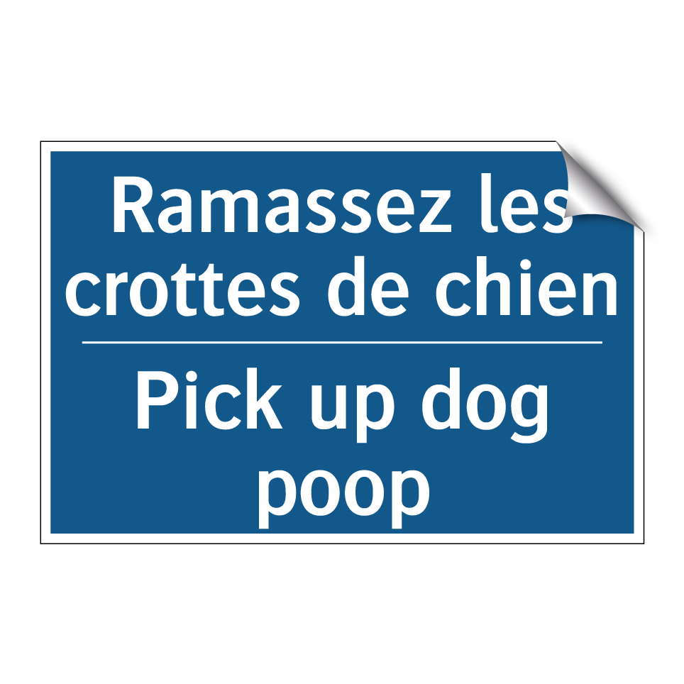Ramassez les crottes de chien - Pick up dog poop