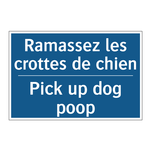 Ramassez les crottes de chien - Pick up dog poop