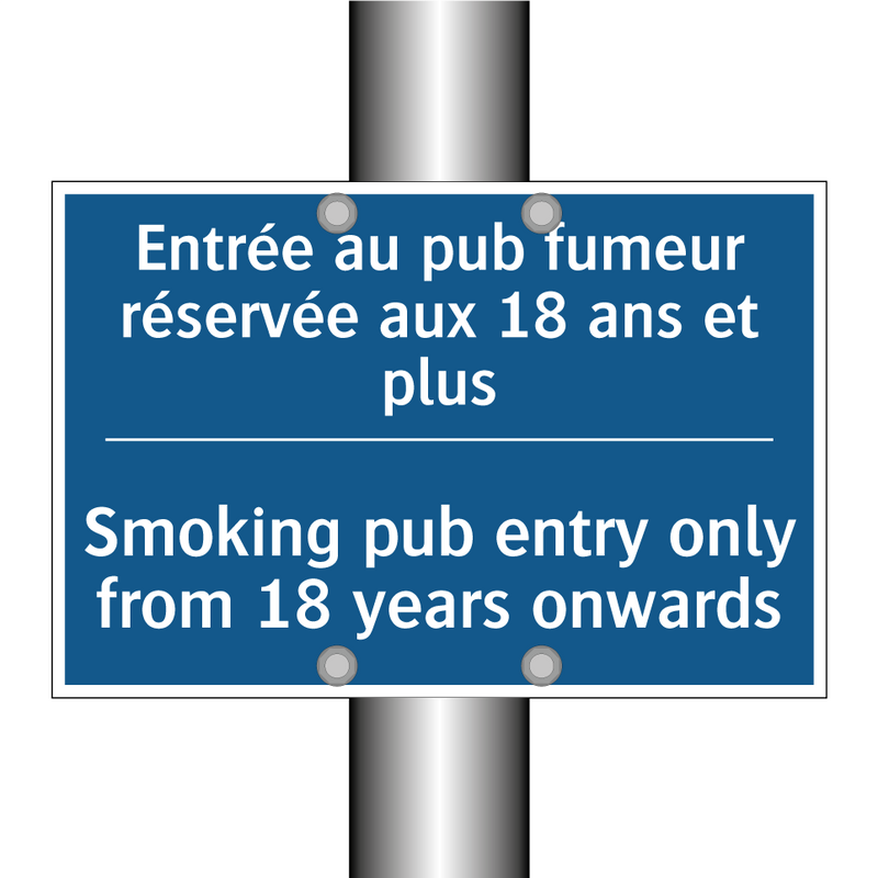 Entrée au pub fumeur réservée  /.../ - Smoking pub entry only from 18  /.../