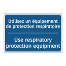 Utilisez un équipement de protection  /.../ - Use respiratory protection equipment /.../