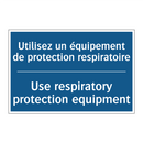 Utilisez un équipement de protection  /.../ - Use respiratory protection equipment /.../