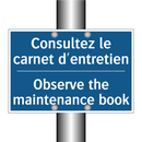 Consultez le carnet d'entretien /.../ - Observe the maintenance book