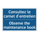 Consultez le carnet d'entretien /.../ - Observe the maintenance book