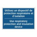 Utilisez un dispositif de protection  /.../ - Use respiratory protection and  /.../