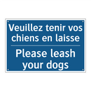 Veuillez tenir vos chiens en laisse /.../ - Please leash your dogs