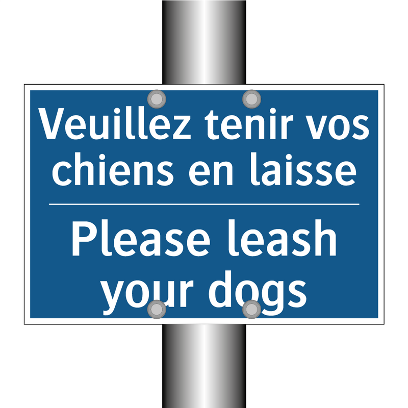 Veuillez tenir vos chiens en laisse /.../ - Please leash your dogs