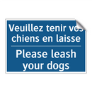 Veuillez tenir vos chiens en laisse /.../ - Please leash your dogs