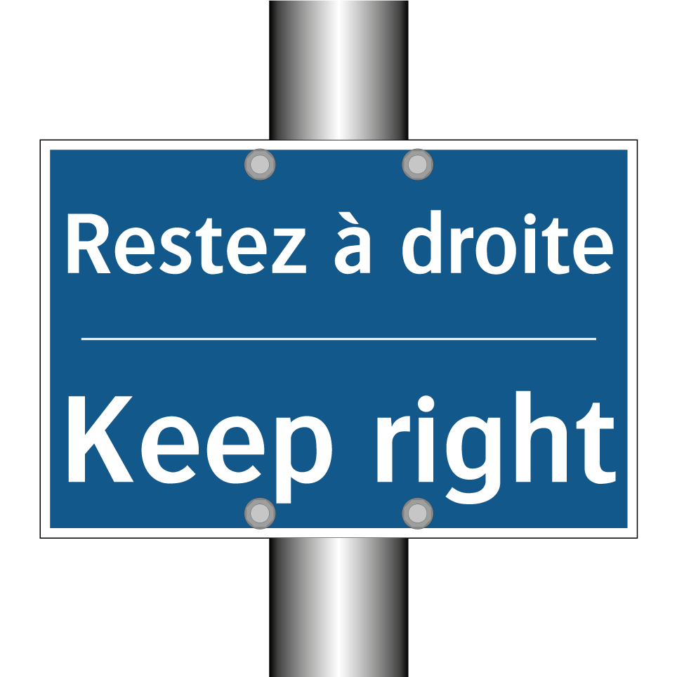 Restez à droite - Keep right