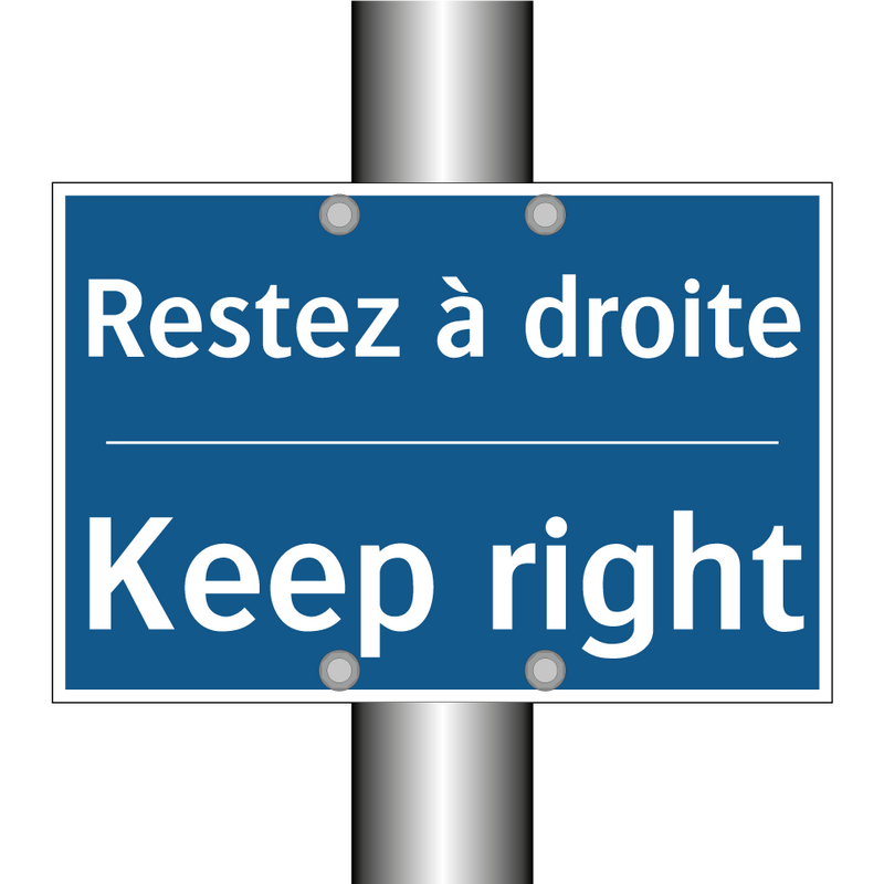 Restez à droite - Keep right